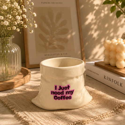 I Just Need my Coffee- White Ceramic Pouch Mug with UV DTF Sticker